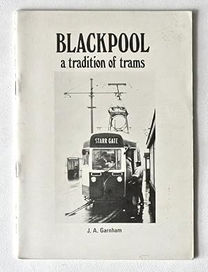 BLACKPOOL a tradition of Trams