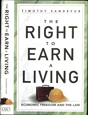 Imagen del vendedor de The Right to Earn a Living / Economic Freedom and the Law a la venta por Cat's Curiosities