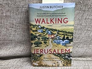 Walking to Jerusalem: Blisters, hope and other facts on the ground