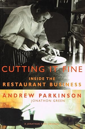 Bild des Verkufers fr Cutting It Fine : Inside The Restaurant Business : zum Verkauf von Sapphire Books