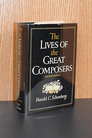 Imagen del vendedor de The Lives of the Great Composers (Revised Edition) a la venta por Books by White/Walnut Valley Books