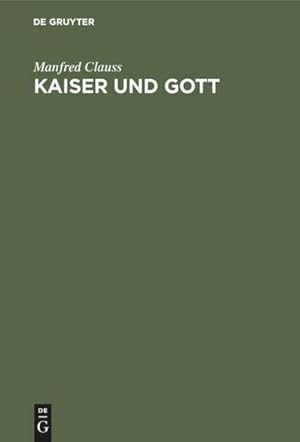 Imagen del vendedor de Kaiser und Gott : Herrscherkult im rmischen Reich a la venta por AHA-BUCH GmbH