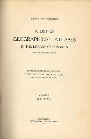 Seller image for A List of Geographical Atlases in the Library of Congress: With Bibilographical Notes. Four Volumes. (1909-1920) for sale by Ironwood Hills Books