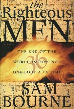 Imagen del vendedor de The Righteous Men - The End Of The World Is Coming One Body At A Time a la venta por Kenneth A. Himber