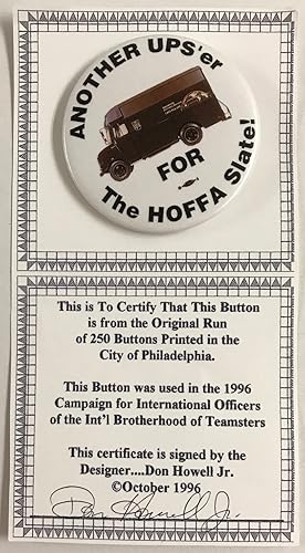 Another UPS'er for the Hoffa slate! [pinback button]