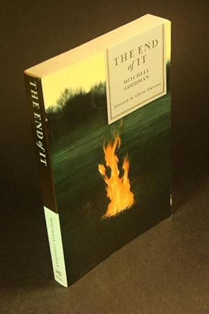 Seller image for The End of It. Foreword by Gloria Emerson for sale by Steven Wolfe Books