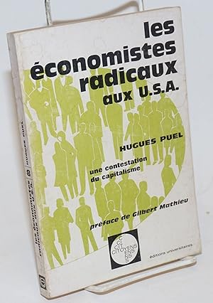 Imagen del vendedor de Les Economistes Radicaux aux U.S.A. une contestation du capitalisme a la venta por Bolerium Books Inc.