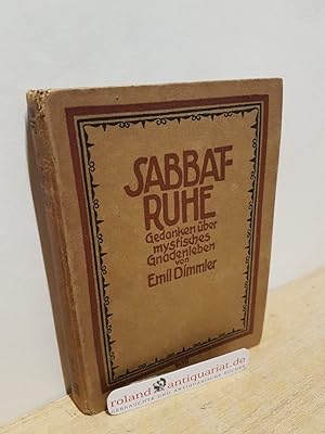 Seller image for Sabbatruhe : Gedanken ber mystisches Gnadenleben. for sale by Roland Antiquariat UG haftungsbeschrnkt
