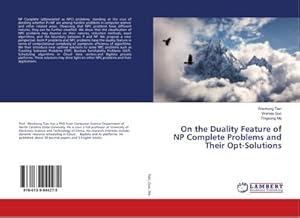 Seller image for On the Duality Feature of NP Complete Problems and Their Opt-Solutions for sale by AHA-BUCH GmbH