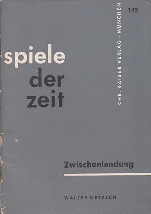 Imagen del vendedor de Zwischenlandung. / Spiele der Zeit ; 142 a la venta por Versandantiquariat Nussbaum