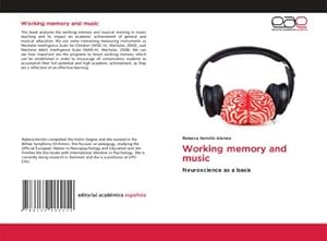 Image du vendeur pour Working memory and music mis en vente par BuchWeltWeit Ludwig Meier e.K.
