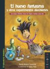 Imagen del vendedor de El huevo fantasma y otros experimentos alucinantes a la venta por Agapea Libros