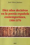 Seller image for Diez aos decisivos en la poesa espaola contempornea, 1960-1970 for sale by AG Library