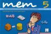 Seller image for MEM 5 : Programa para la estimulacin de la memoria, la atencin, el lenguaje y el razonamiento for sale by AG Library