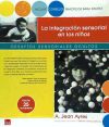 Seller image for La integracin sensorial en los nios: desafos sensoriales ocultos for sale by AG Library