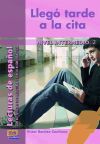 Seller image for LLEGO TARDE A LA CITA for sale by AG Library