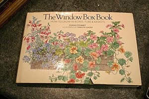 Bild des Verkufers fr The Window Box Book: How to Grow in Boxes, Tubs and Baskets zum Verkauf von SGOIS