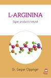 Seller image for L-ARGININA. SUPER PRODUCTO NATURAL for sale by Agapea Libros