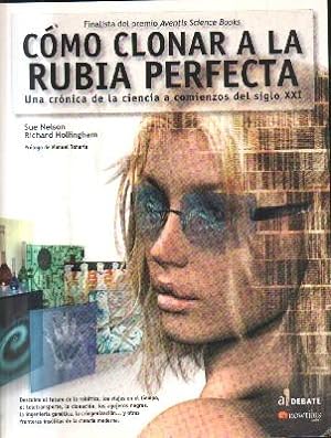 Seller image for COMO CLONAR A LA RUBIA PERFECTA. for sale by Librera Raimundo