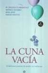 La cuna vacía : el doloroso proceso de perder un embarazo