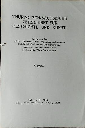 Image du vendeur pour Thringisch-Schsische Zeitschrft fr Geschichte und Kunst,Hier: V. Band, mis en vente par Antiquariat Kastanienhof