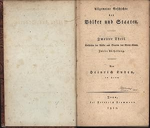 Bild des Verkufers fr Allgemeine Geschichte der Vlker und Staaten, HIER: Zweiter Teil,Geschichte der Vlker und Staaten des Mittel-Alters. Zweite Abtheilung zum Verkauf von Antiquariat Kastanienhof