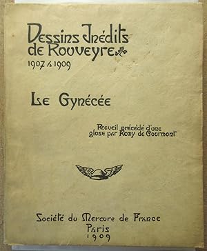 Image du vendeur pour Le Gynce : Recueil prcd d'une glose par Rmy de Gourmont - Dessins Indits de Rouveyre 1907 - 1909 mis en vente par MAGICBOOKS