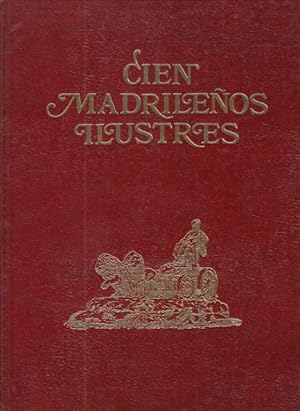 Imagen del vendedor de CIEN MADRILEOS ILUSTRES a la venta por Librera Vobiscum