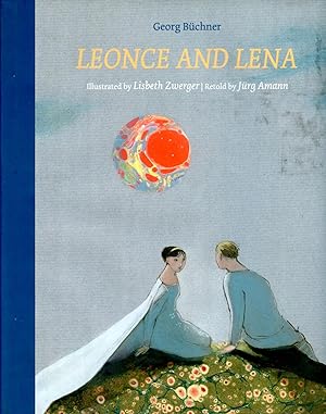 LEONCE AND LENA (2015, First Edition, First Printing)