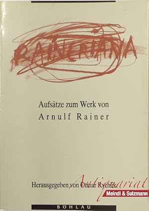 Immagine del venditore per Raineriana. Aufstze zum Werk von Arnulf Rainer. venduto da Antiquariat MEINDL & SULZMANN OG