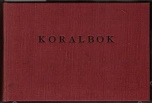 Koralbok för skola och hem, i enlighet med den av Konungen ar 1939 gillade och stadfästa normalup...
