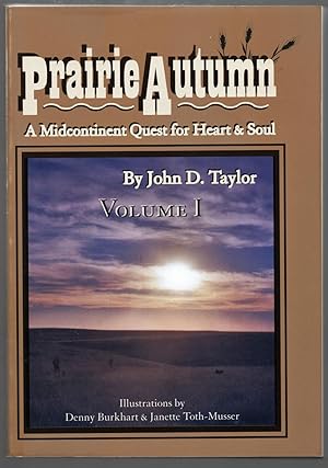 Prairie Autumn A Midcontinent Quest for Heart & Soul complete in Two 2 Volumes