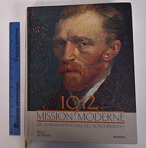 1912, Mission Moderne: die Jahrhundertschau des Sonderbundes