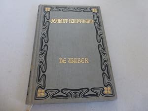 De Waber. (Die Weber.) Schauspiel aus den vierziger Jahren. Dialekt-Ausgabe.