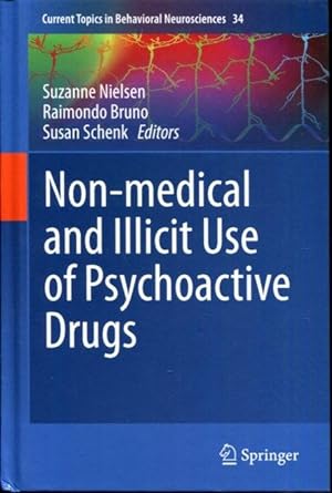 Non-medical and illicit use of psychoactive drugs (Current Topics in Behavioral Neurosciences)