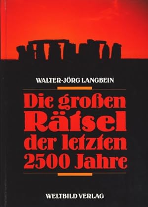 Die großen Rätsel - Seltsame Ereignisse aus 2500 Jahren.