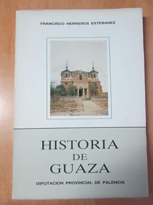 Imagen del vendedor de HISTORIA DE GUAZA a la venta por LIBRERIA AZACAN