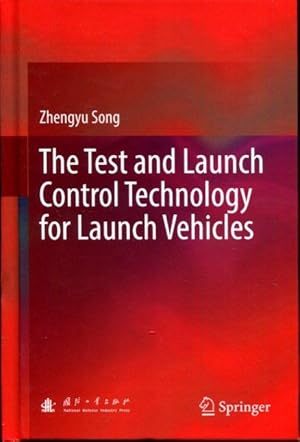 The Test and Launch Control Technology for Launch Vehicles