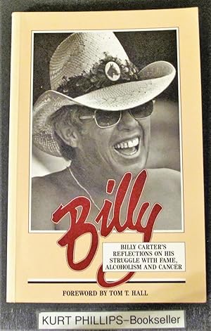 Seller image for Billy: Billy Carter's Reflections on His Struggle With Fame, Alcoholism and Cancer for sale by Kurtis A Phillips Bookseller