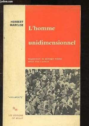 Bild des Verkufers fr L'homme unidimensionnel : Essai sur l'idologie de la socit industrielle avance zum Verkauf von Le-Livre