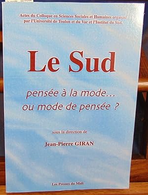 Le Sud : Pensée à la mode. ou mode de pensée ?