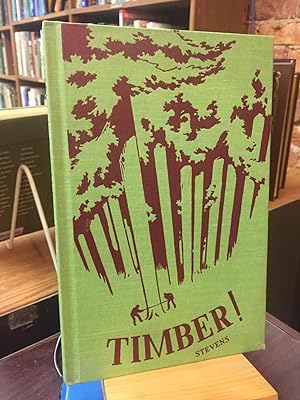 Timber! Way of Life in the Lumber Camps