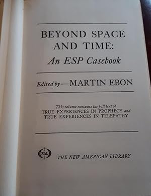 Beyond Space and Time An ESP Casebook