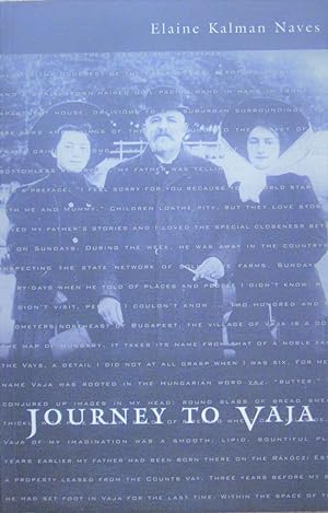 Bild des Verkufers fr Journey to Vaja. Reconstructing the World of a Hungarian-Jewish Family zum Verkauf von Ken Jackson