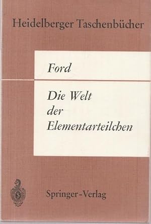 Die Welt der Elementararbeiteilchen. Heidelberger Taschenbücher. Band 9.