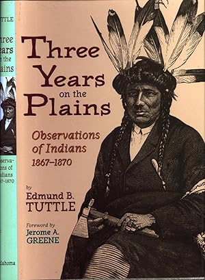 Bild des Verkufers fr Three Years on the Plains: Observations of Indians 1867-1870 zum Verkauf von Back of Beyond Books WH