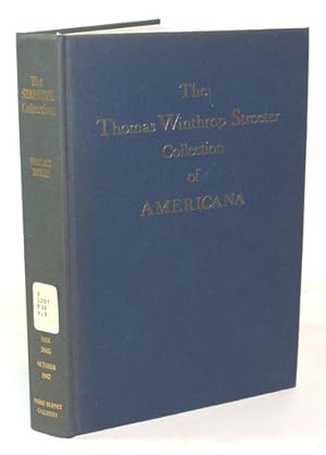 The Celebrated Collection of Americana Formed By The Late Thomas Winthrop Streeter (Volume IIi)