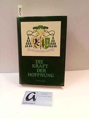 Bild des Verkufers fr Die Kraft der Hoffnung - Gemeinde und Evangelium. Festschrift fr Alterzbischof DDr. Josef Schneider zum 80. Geburtstag. zum Verkauf von AphorismA gGmbH