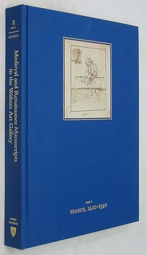 Seller image for Medieval and Renaissance Manuscripts in the Walters Art Gallery, Volume II: France, 1420-1540: Part I for sale by Powell's Bookstores Chicago, ABAA