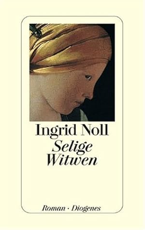 Bild des Verkufers fr Selige Witwen : Roman. Ingrid Noll zum Verkauf von Antiquariat Buchhandel Daniel Viertel